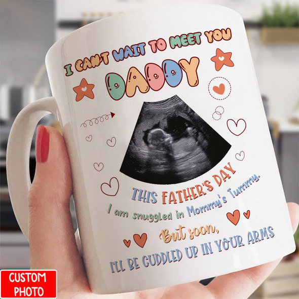 Personalized Gift For Future Dad I Can't Wait To Meet You Mug- NT-NN0108224