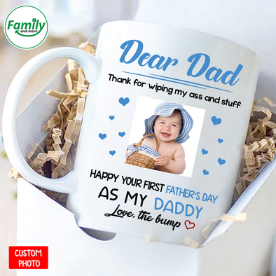 Dear Daddy thank for wiping my ass and stuff-nt Mug