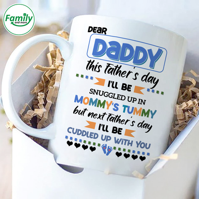 Dear Daddy I'll be cuddled up with you Mugs