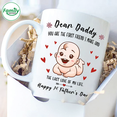 Dear Daddy The last love of my life-nt Mugs