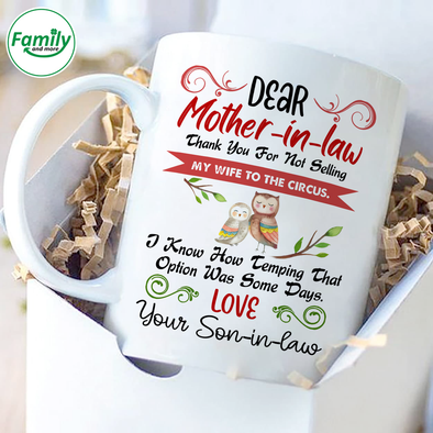 Dear Mother in law My wife to the circus-nt Mugs