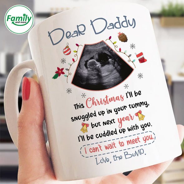 Personalized Gift For Future Daddy Next Year I'll Be Cuddled Up With You Mug_NT_HB3010221