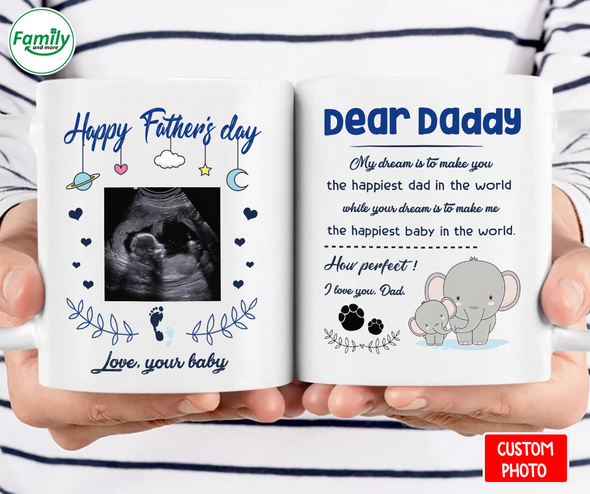 Dear Daddy The happiest Dad in the world-nt Mug