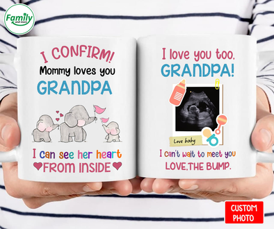 I Confirm! Mommy loves you I love you too Grandpa-nt