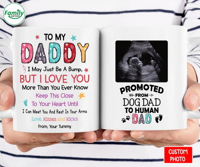 To my Daddy promoted from Dog Dad to human Dad-nt Mug