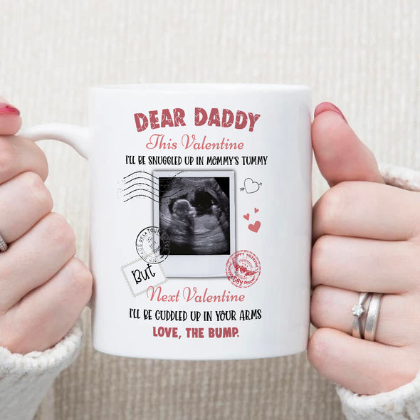 Gift For Future Daddy This Valentine I'll Be Snuggled Up In Mommy's Tummy Mug - NT-HB912222