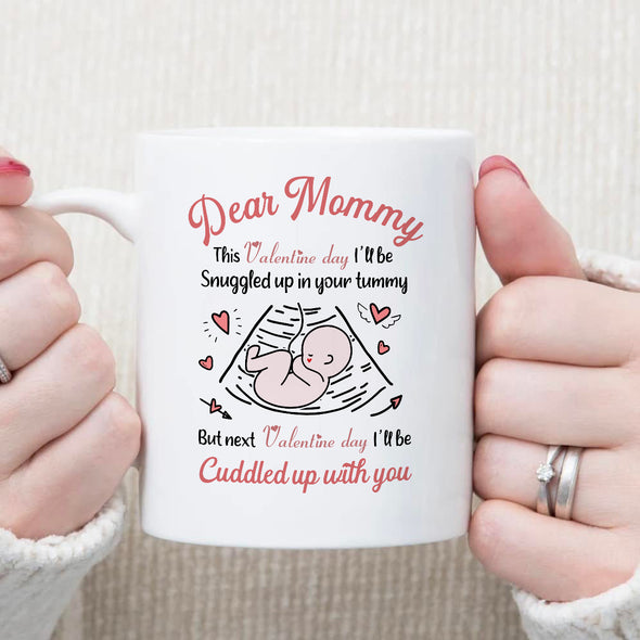 Gift For Future Mommy This Valentine Day I'll Be Snuggled Up In Your Tummy Mug - NT-HB812221