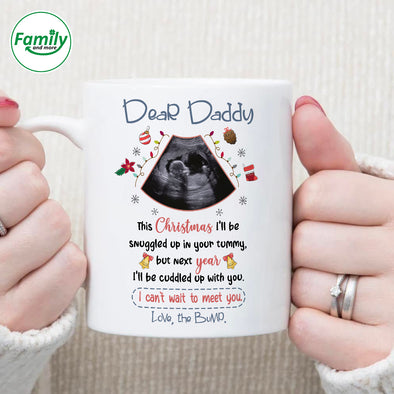 Personalized Gift For Future Daddy Next Year I'll Be Cuddled Up With You Mug_NT_HB3010221