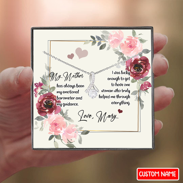 Gift For Mother My Mother Has Always Been My Emotional Barometer And My Guidance Necklace - NT - NN2201224