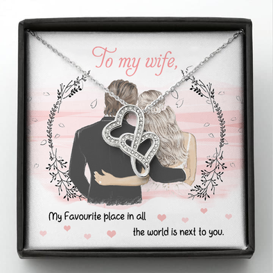 Gift For Wife My Favourite Place In All The World Is Next To You Necklace - NT - NN0902222