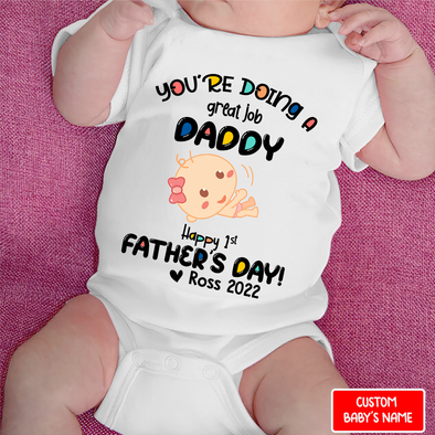 Gift For Daddy You Are Doing A Great Job Baby Onesie - NT-NN2007221