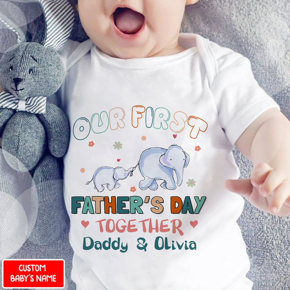 Gift For Daddy Our First Father's Day Together Baby Onesie - NT - NN1105226