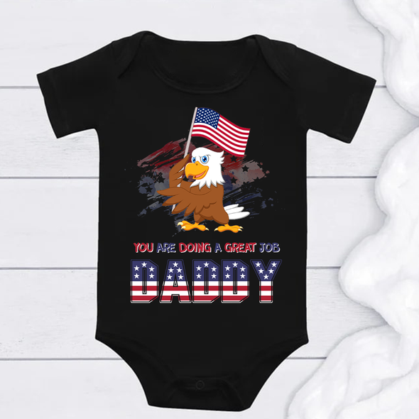 Gift for Daddy You Are Doing A Great Job Onesie - NT - NN0806221