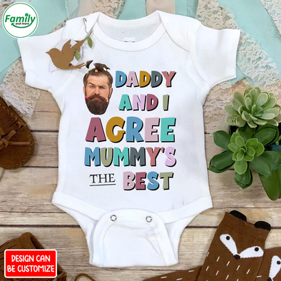 Personalized Gift For Future Mummy Daddy And I Agree You Are The Best Baby Onesie - NT - NN2102225