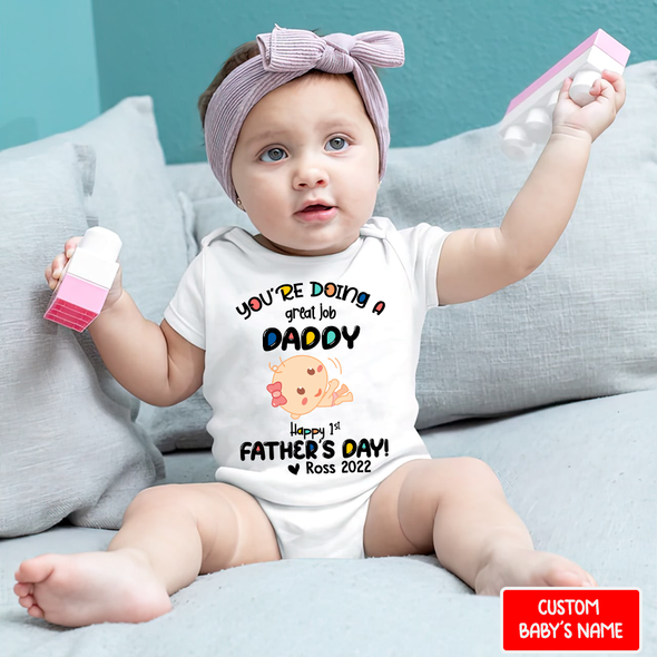 Gift For Daddy You Are Doing A Great Job Baby Onesie - NT-NN2007221