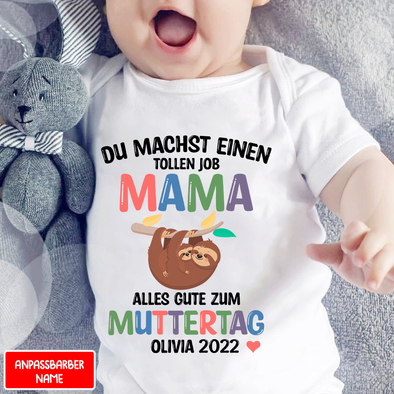 Du Machst Einen Tollen Job Mama Baby Onesie - NT - NN1204224