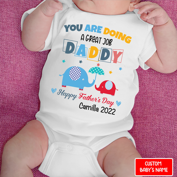 Gift For Daddy You're Doing A Great Job Baby Onesie - NT - NN3007221