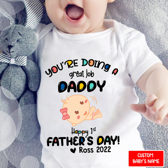 Gift For Daddy You Are Doing A Great Job Baby Onesie - NT-NN2007221