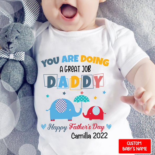 Gift For Daddy You're Doing A Great Job Baby Onesie - NT - NN3007221