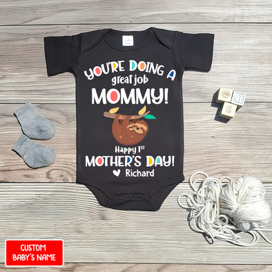 Gift For Mommy You Are Going A Great Job Baby Onesie - AD - 0804 01
