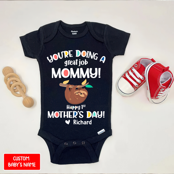 Gift For Mommy You Are Going A Great Job Baby Onesie - AD - 0804 01
