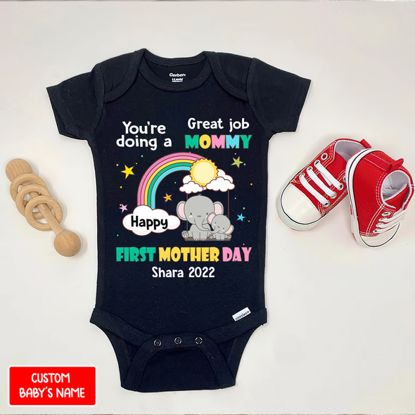 Gift For Mommy You Are Going A Great Job Baby Onesie - AD - 0804 4
