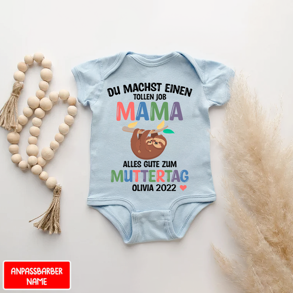 Du Machst Einen Tollen Job Mama Baby Onesie - NT - NN1204224