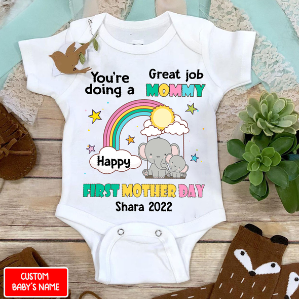 Gift For Mommy You Are Going A Great Job Baby Onesie - AD - 0804 3