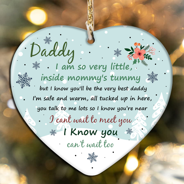Gift For Future Daddy I'm Safe And Warm All Tucked Up In Here You Talk To Me Lots So I Know You're Near Ornament - NT - NN1111218