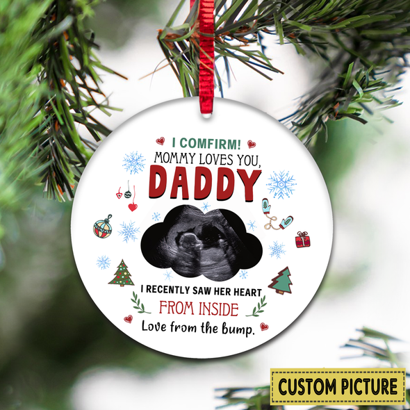 Personalized Gift For Future Daddy I Comfirm Mommy Loves You Ornament - NT - NN2911216