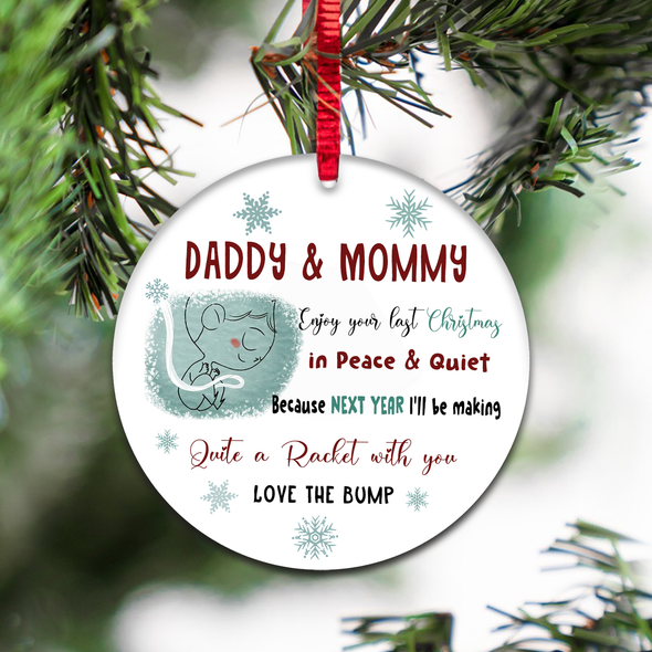 Gift For Future Daddy And Mommy Next Year I'll Be Making Quite A Racket With You Ornament - NT - NN2711218