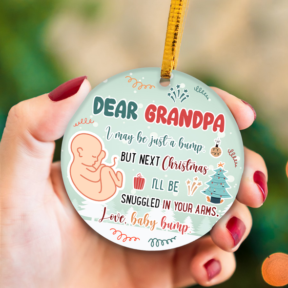 Gift For Future Grandpa I May Be Just A Bump But Next Christmas I'll Be Snuggled In Your Arms Ornament - NT - NN17112110