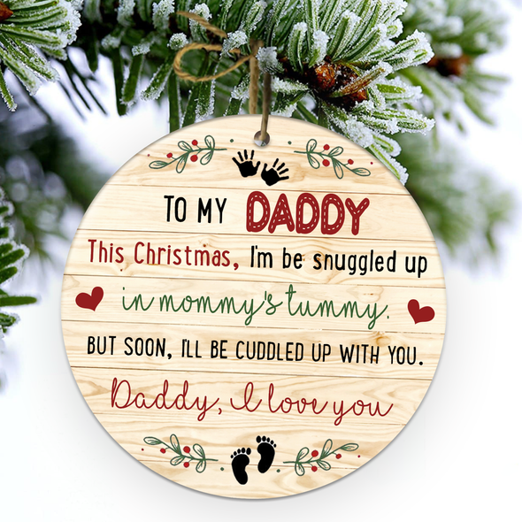 Gift For Future Daddy Soon I'll Be Cuddled Up With you Ornament - NT - NN1111212