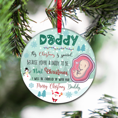 Gift For Future Daddy This Christmas Is Special Because You're A Daddy To Be Ornament - NT - NN1011218