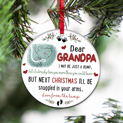 Gift For Grandpa I May Be Just A Bump But I Already Love You More Than You Could Know Ornament - NT - NN1611211