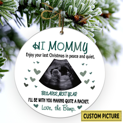 Personalized Gift For Future Mommy Next Year I'll Be With You Making Quite A Racket Ornament - NT - NN2711217