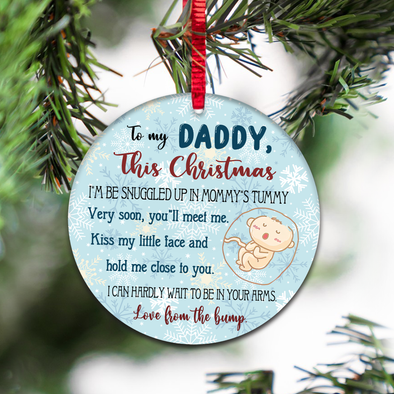 Gift For Future Daddy This Christmas I'm Be Snuggled Up In Mommy's Tummy Ornament - NT - NN1211213