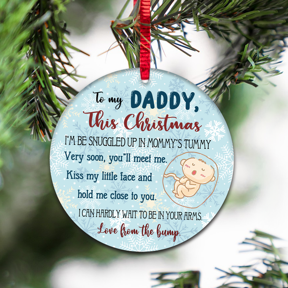 Gift For Future Daddy This Christmas I'm Be Snuggled Up In Mommy's Tummy Ornament - NT - NN1211213