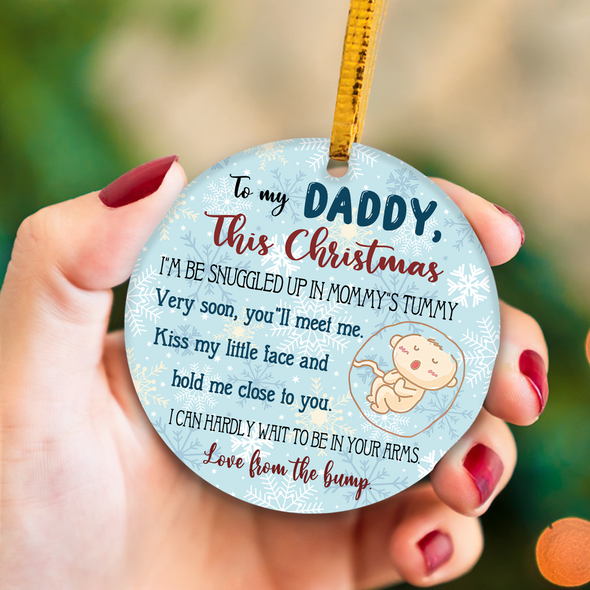 Gift For Future Daddy This Christmas I'm Be Snuggled Up In Mommy's Tummy Ornament - NT - NN1211213