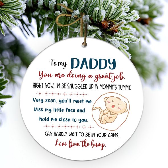 Gift For Future Daddy Right Now I'm Be Snuggled Up In Mommy's Tummy Ornament - NT - NN2611216