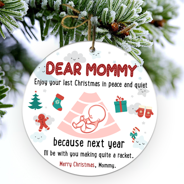 Gift For Future Mommy Merry Christmas Next Year I'll Be With You Making Quite A Racket  Ornament - NT - NN2810217
