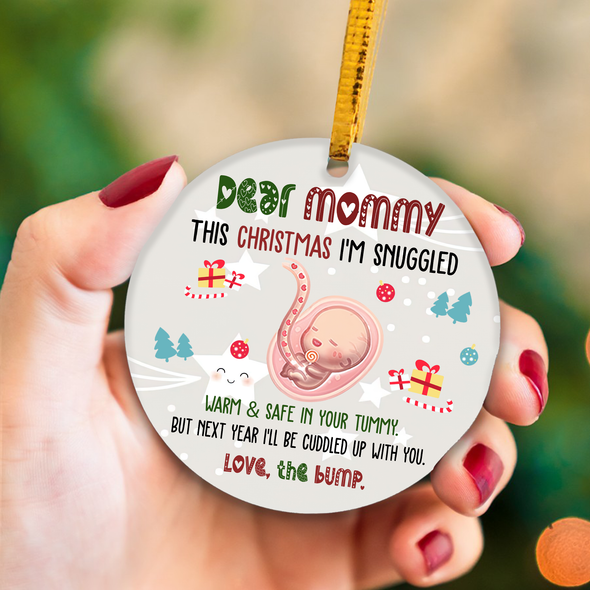 Gift For Future Mommy This Christmas I'll Be Snuggled Warm And Safe In Mommy's Tummy Ornament - NT - NN2910211
