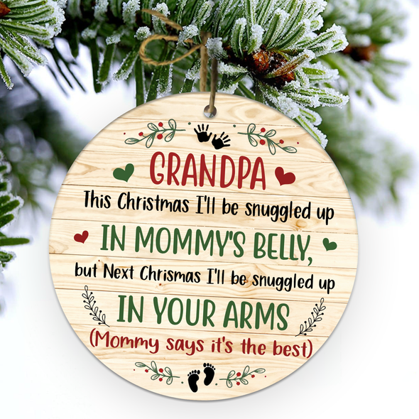 Gift For Future Grandpa Next Christmas I'll Be Snuggle Up In Your Arms Ornament - NT - NN1911217
