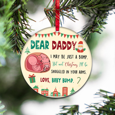 Gift For Future Daddy I May Be Just A Bump But Next Christmas I'll Be Snuggled In Your Arms Ornament - Nt - NN2010215