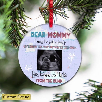 Personalized Gift For Future Mommy  I May Be Just A Bump But I Already Love You More Than You Could Know Ornament - NT - NN0111213
