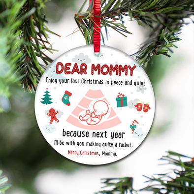 Gift For Future Mommy Merry Christmas Next Year I'll Be With You Making Quite A Racket  Ornament - NT - NN2810217