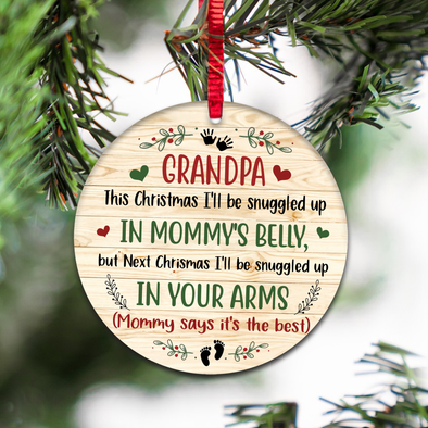 Gift For Future Grandpa Next Christmas I'll Be Snuggle Up In Your Arms Ornament - NT - NN1911217