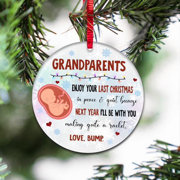 Gift For Furture Grandparents Enjoy Your Last Christmas In Peace And Quite Ornament - NT - NN2510212