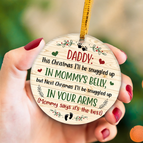 Gift For Future Daddy Next Chrismas I'll Be Snuggled Up In Your Arms Ornament - NT - NN08112112