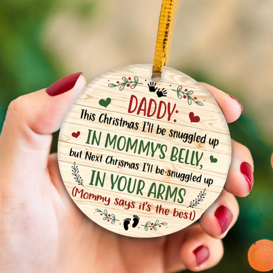 Gift For Future Daddy Next Chrismas I'll Be Snuggled Up In Your Arms Ornament - NT - NN08112112